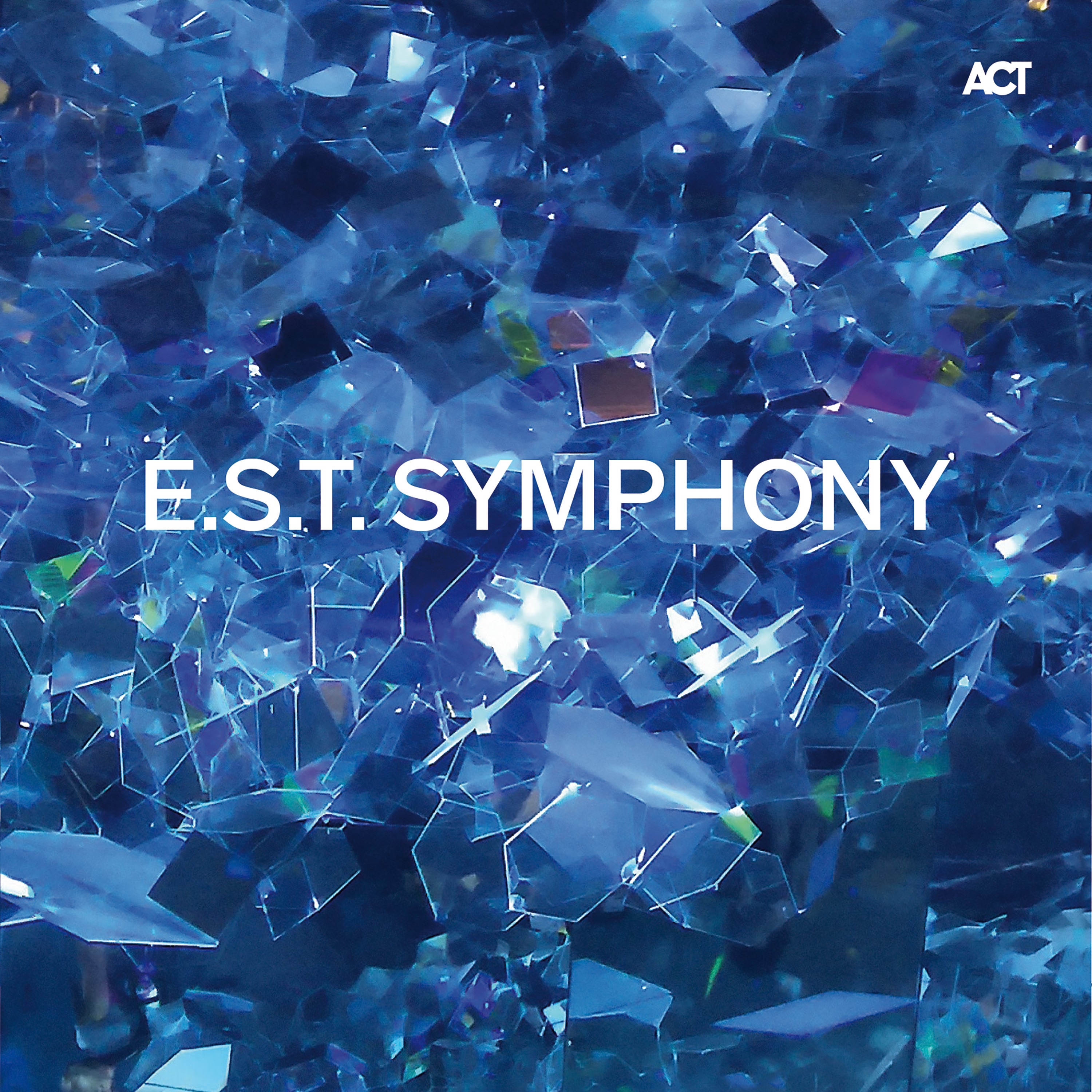 E.S.T. Symphony (with Hans Ek, Dan Berglund, Magnus Öström, Iiro Rantala, Marius Neset, Verneri Pohj album cover