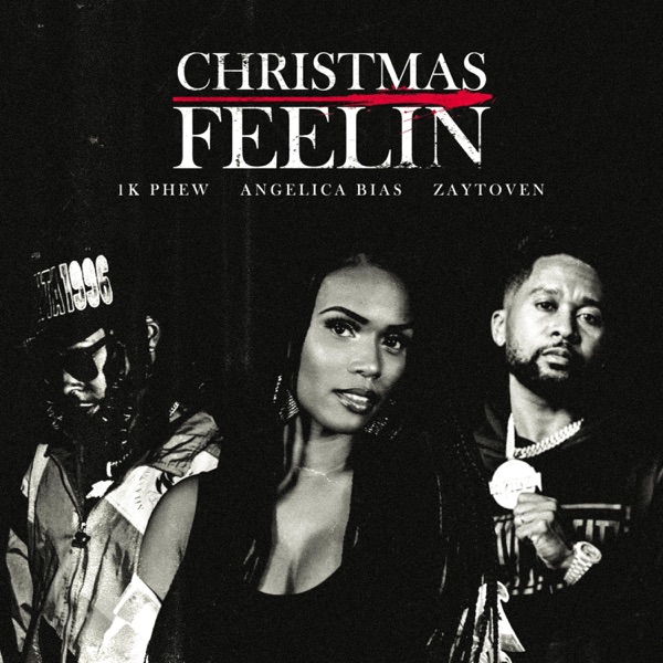 Christmas Feelin' (feat. 1K Phew & Zaytoven) - Single album cover
