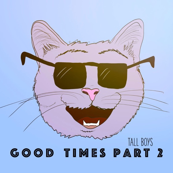 Good Times, Pt. 2 - Single album cover