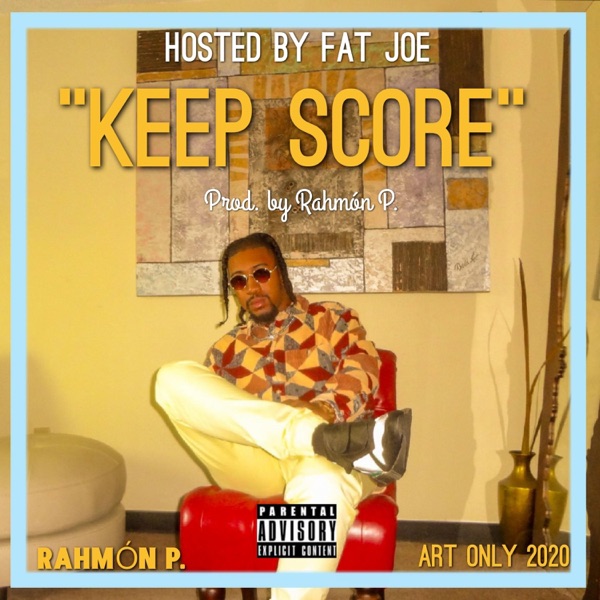 Keep Score (Hosted By Fat Joe) [feat. Fat Joe] - Single album cover