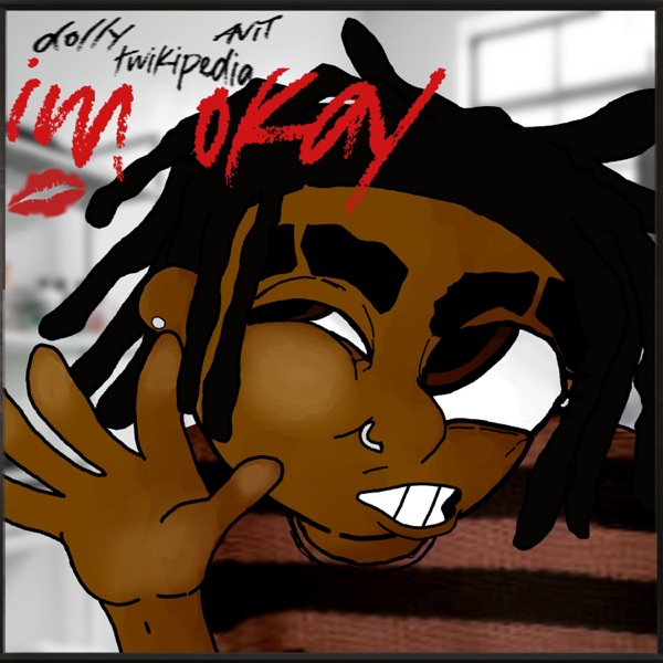 i'm okay (feat. d0llywood1, twikipedia & AViT) - Single album cover