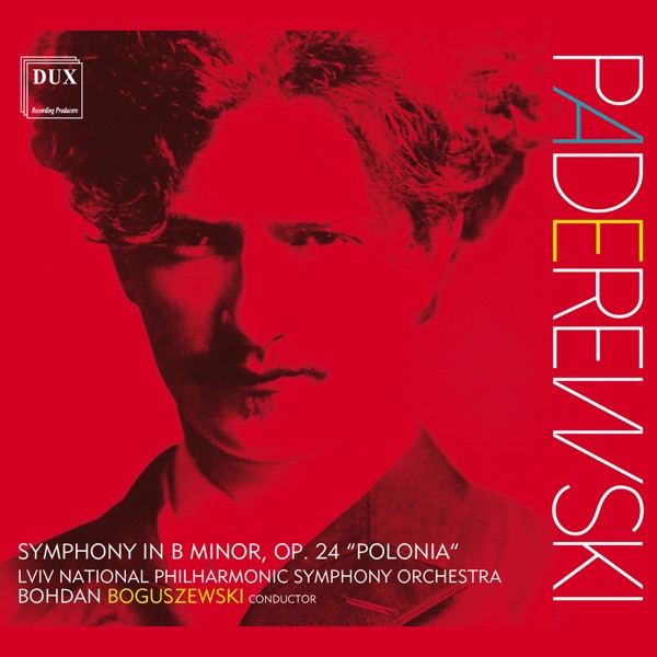 Paderewski: Symphony in B Minor, Op. 24 "Polonia" album cover