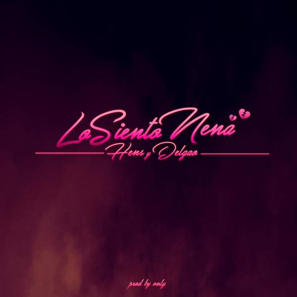 Lo Siento Nena - Single album cover