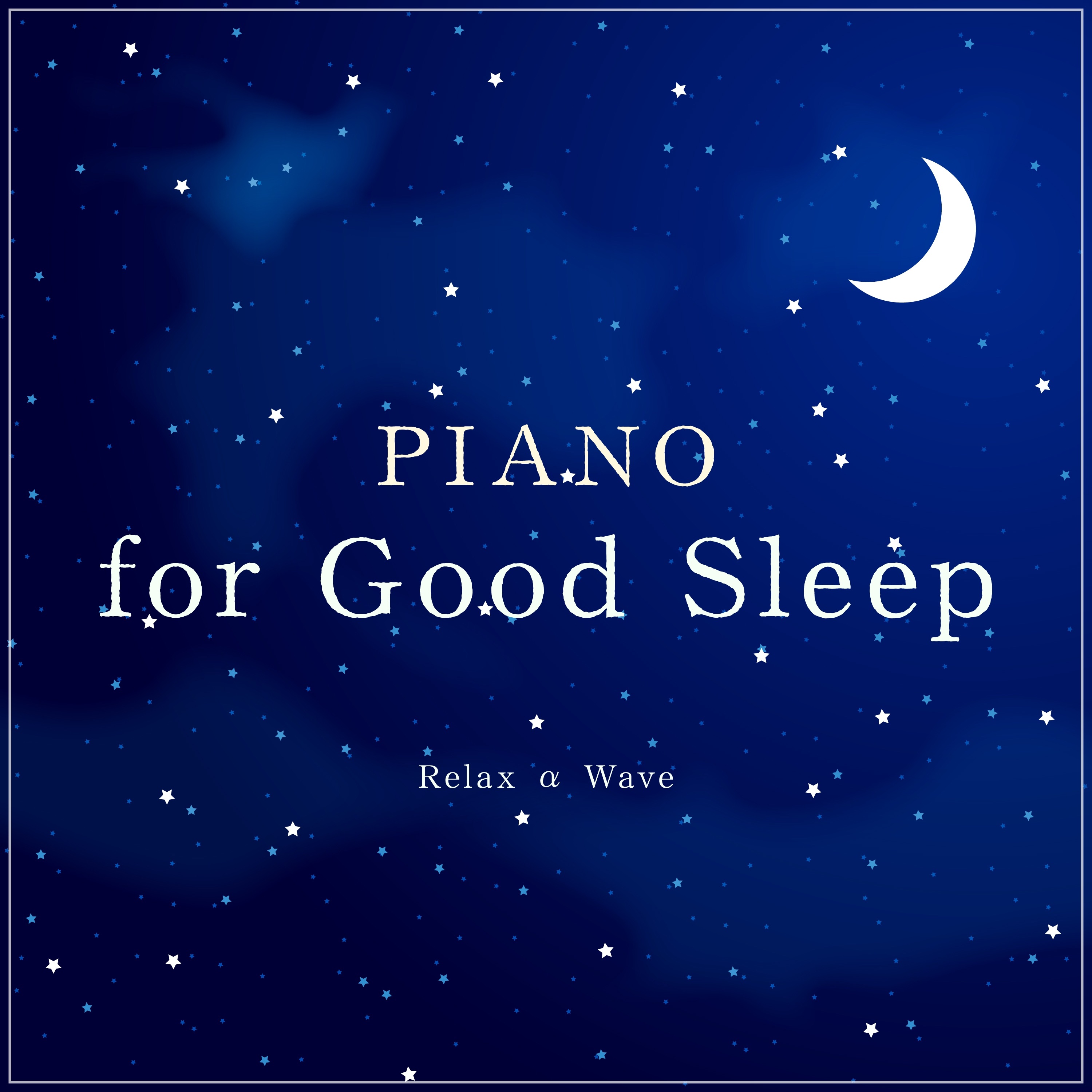 Piano for Good Sleep album cover
