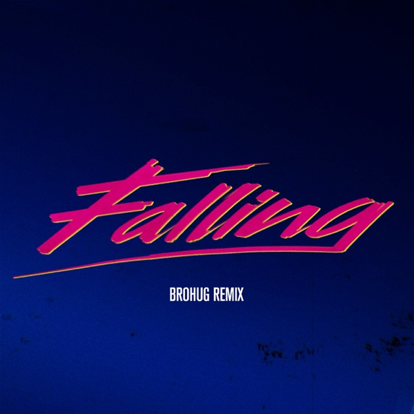 Falling (BROHUG Remix) - Single album cover