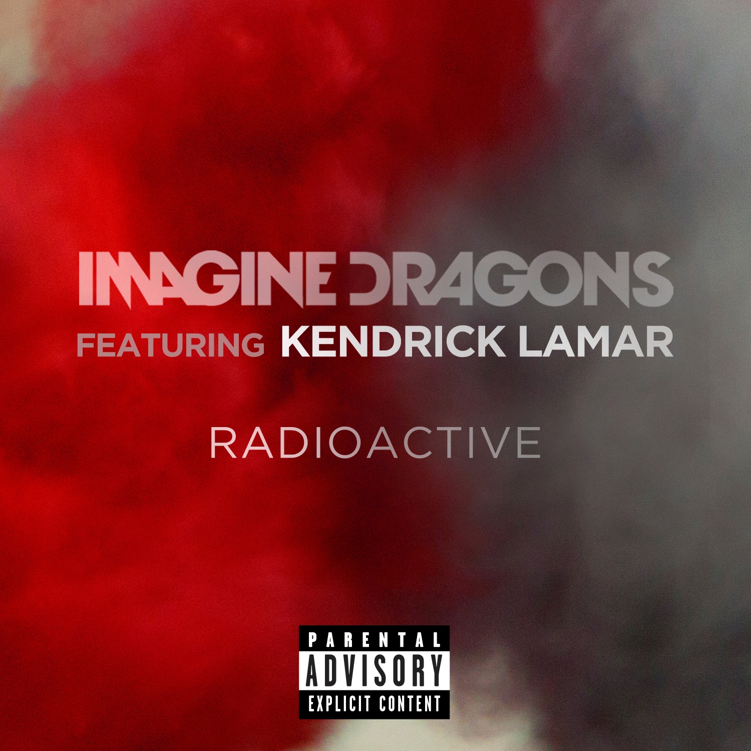 Radioactive (feat. Kendrick Lamar) - Single album cover