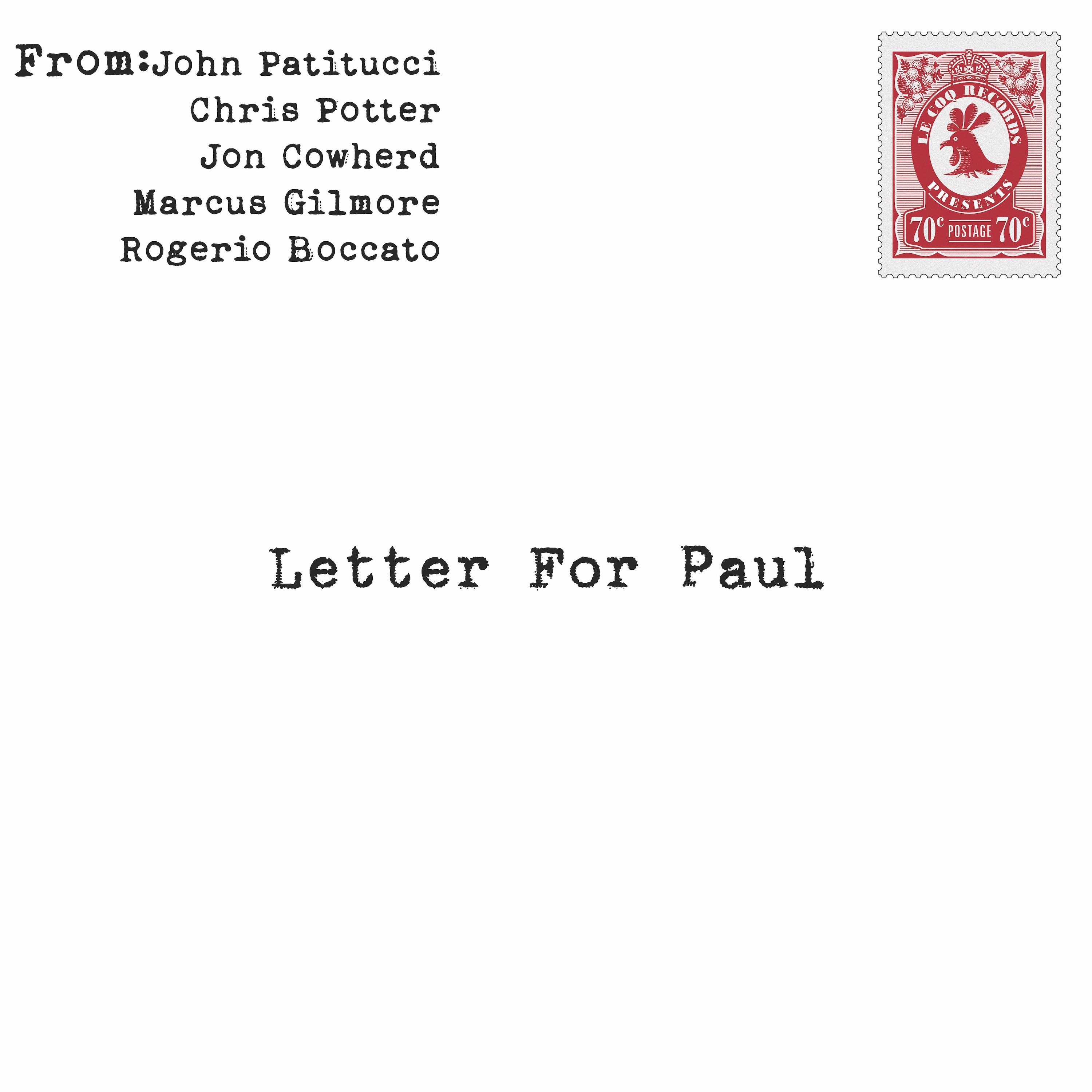 Letter for Paul (feat. Chris Potter, Jon Cowherd, Marcus Gilmore & Rogerio Boccato) - Single album cover