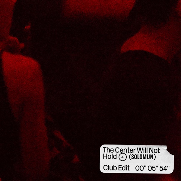 The Center Will Not Hold (Club Edit) - Single album cover