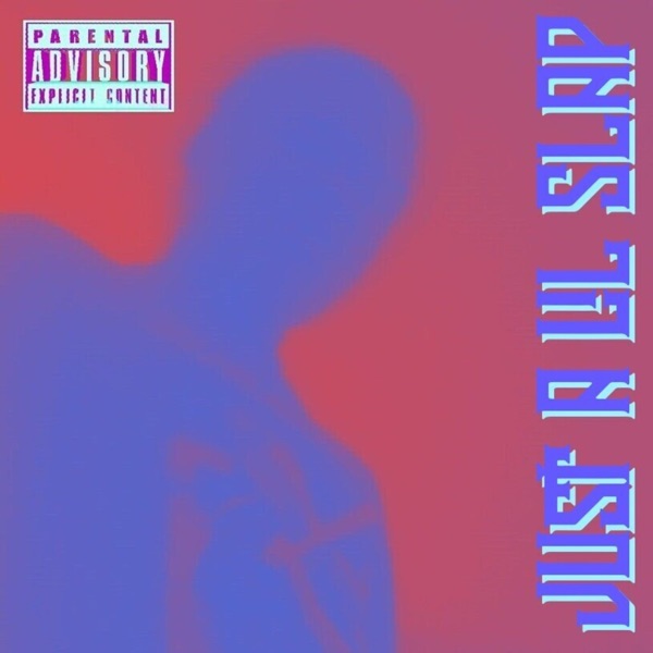 Just a Lil Slap - Single album cover