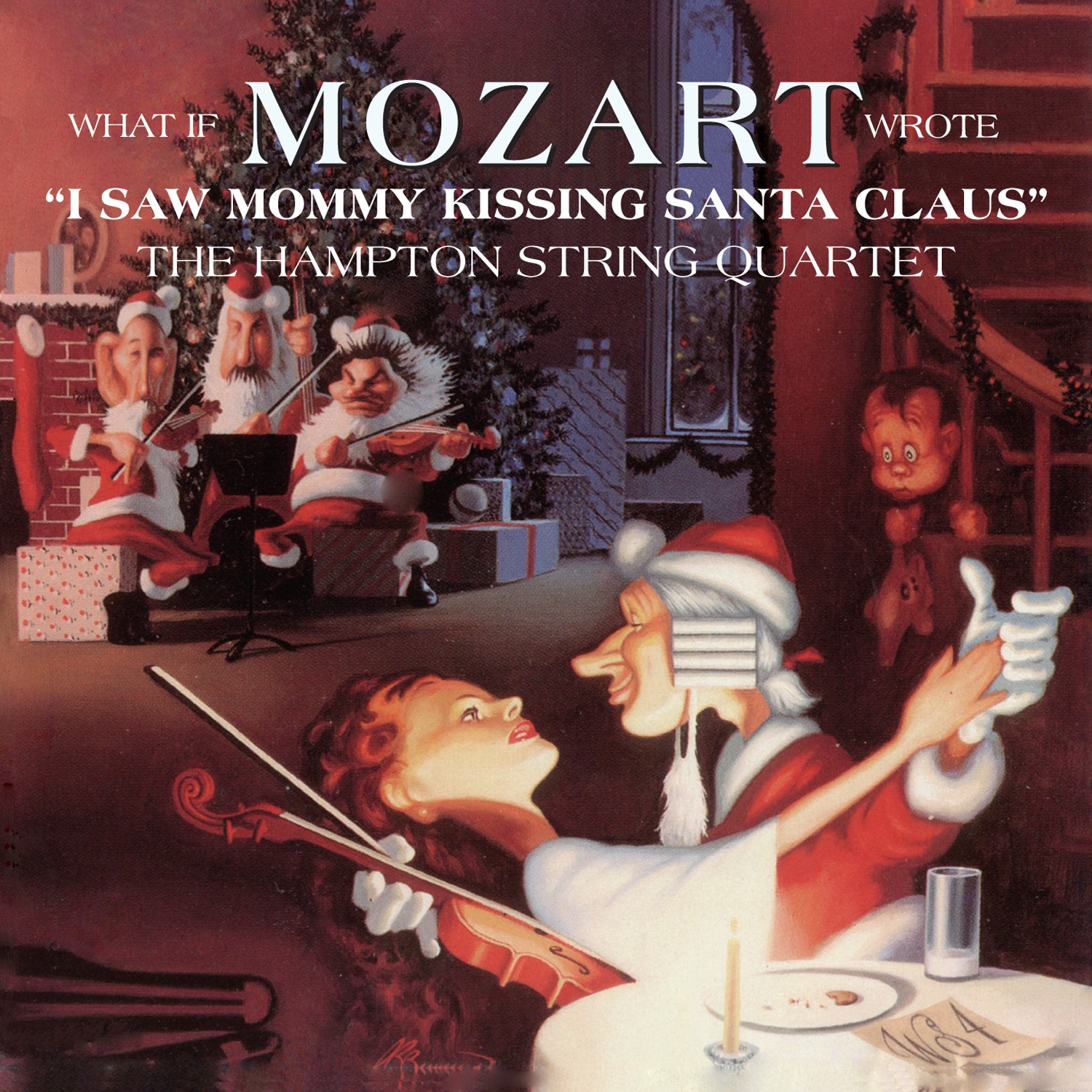 What If Mozart Wrote "I Saw Mommy Kissing Santa Claus" album cover