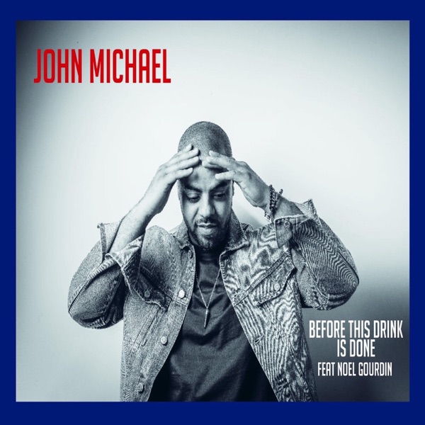 Before This Drink Is Done (feat. Noel Gourdin) - Single album cover