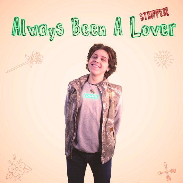 Always Been a Lover (Stripped) - Single album cover