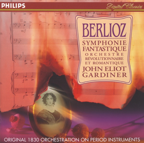 Berlioz: Symphonie Fantastique (Oiriginal 1830 Orchestration on Period Instruments) album cover