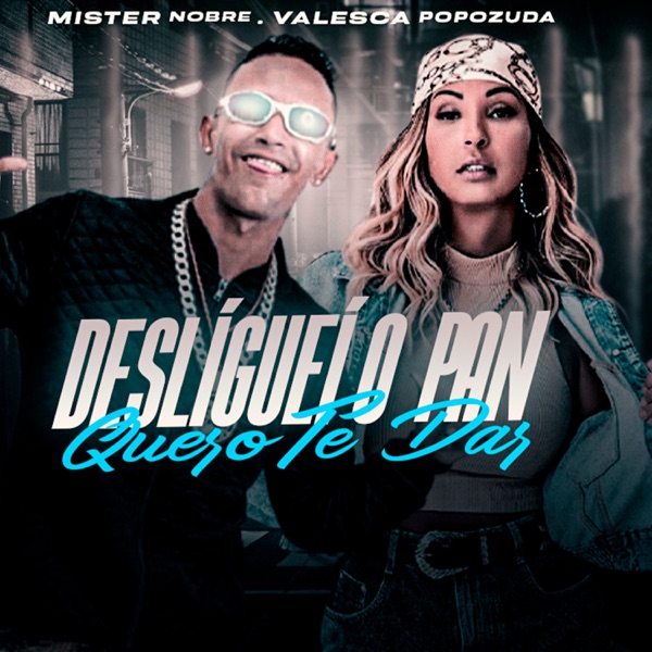 Desliguei o Pan / Quero Te Dar (Remix) [feat. Valesca Popozuda] - Single album cover