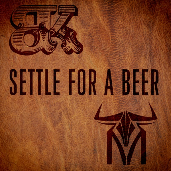 Settle for a Beer (with Triston Marez) - Single album cover