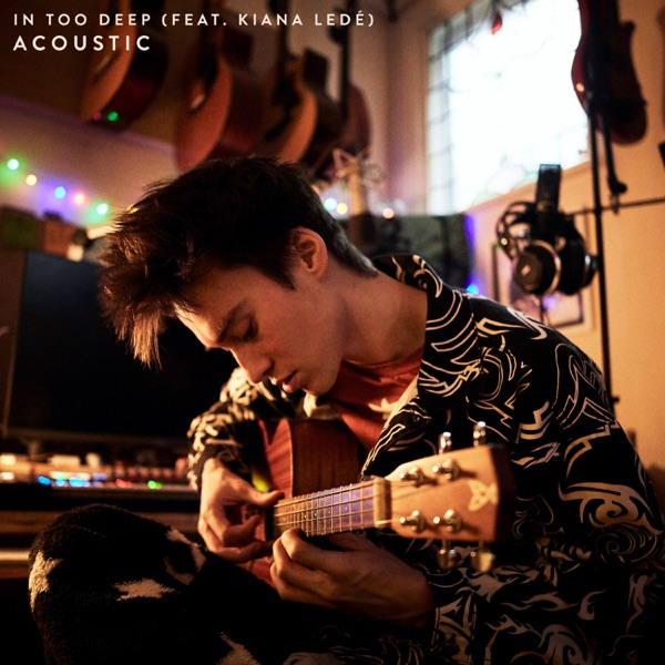 In Too Deep (Acoustic) [feat. Kiana Ledé] - Single album cover