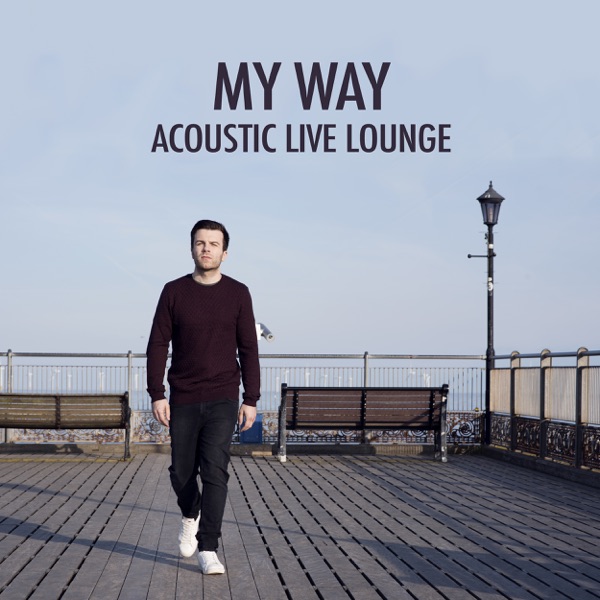 My Way (Acoustic Live Lounge) - Single album cover