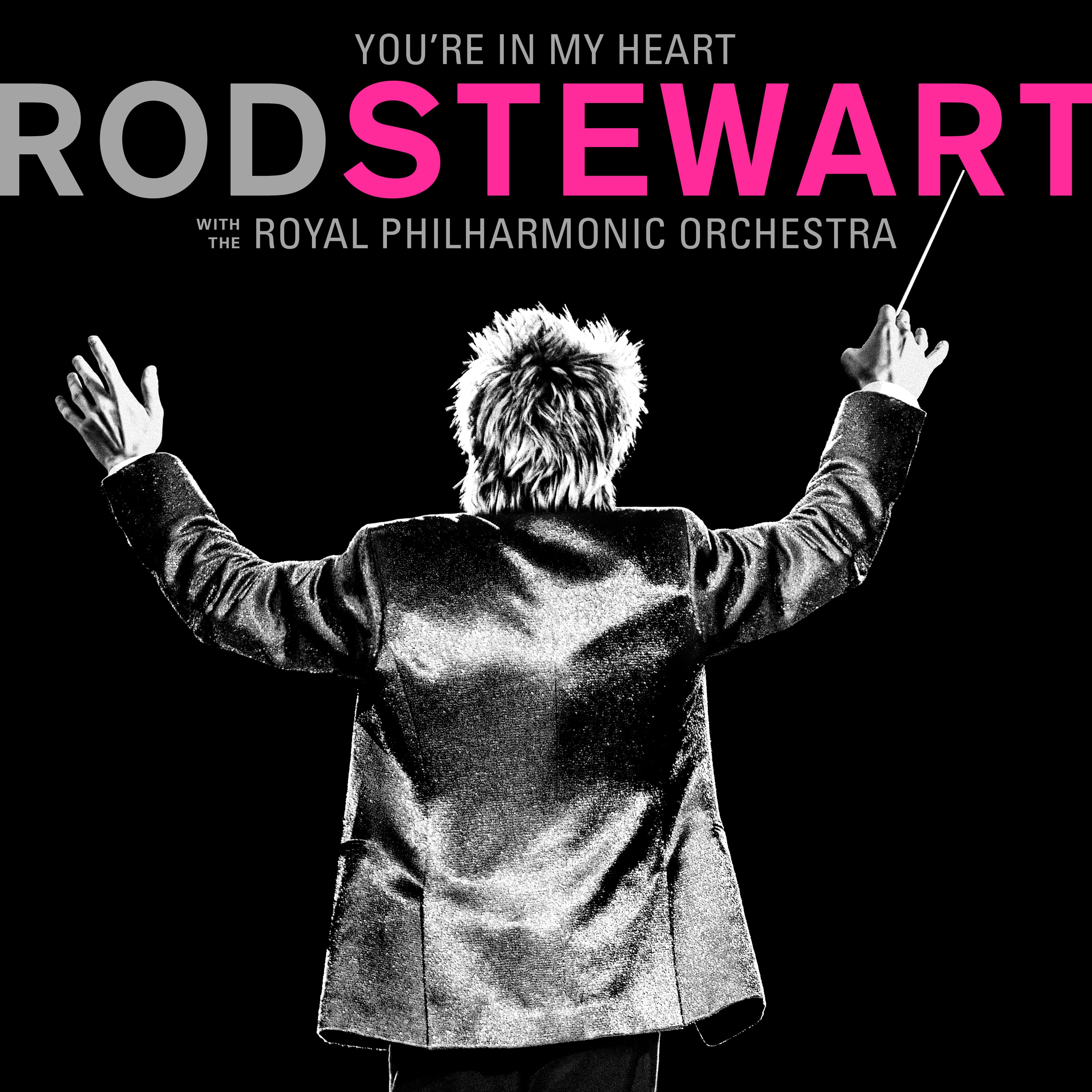 You're In My Heart: Rod Stewart (with the Royal Philharmonic Orchestra) album cover