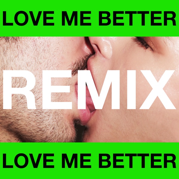 Love Me Better (feat. Marc E. Bassy) [Jonasu Remix] - Single album cover