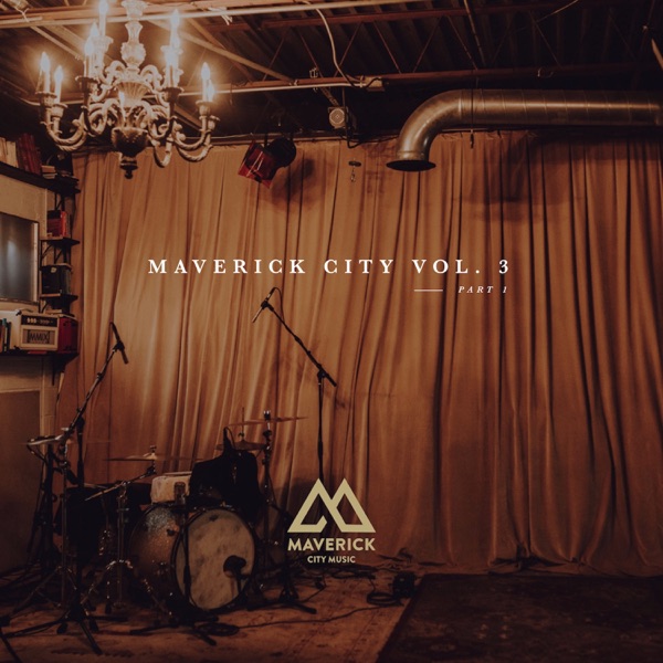 Maverick City Music, Vol. 3: Pt. 1 album cover