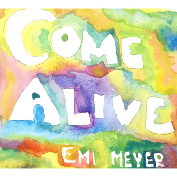 Come Alive - Single album cover