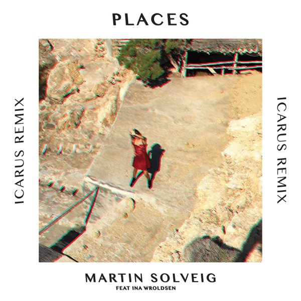 Places (Icarus Remix) [feat. Ina Wroldsen] - Single album cover