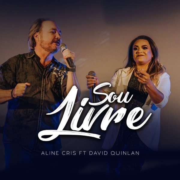 Sou Livre (Ao Vivo) [feat. David Quinlan] - Single album cover