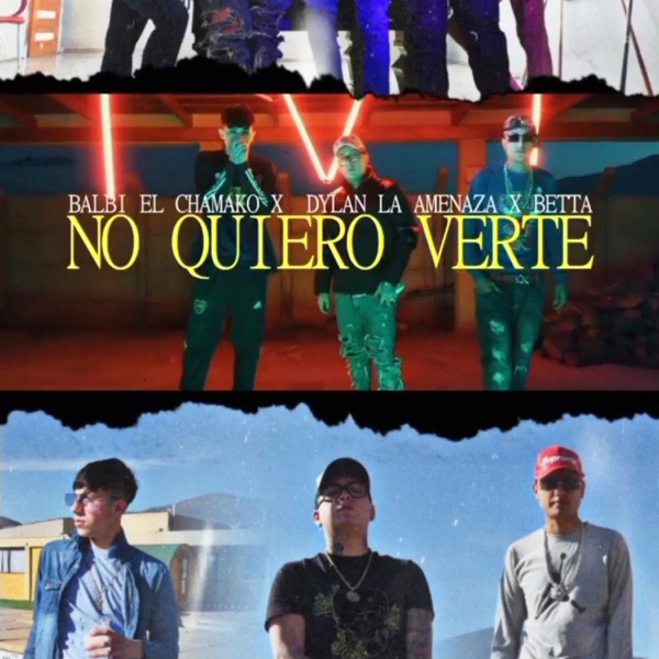 No Quiero Verte (feat. Balbi El Chamako & Betta) - Single album cover