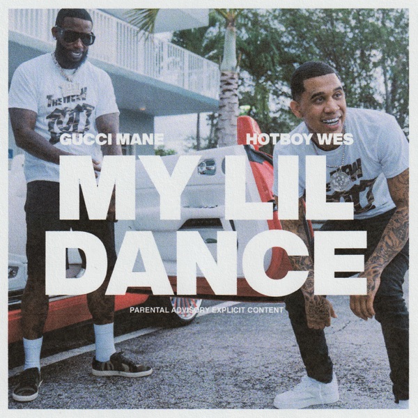 My Lil Dance (feat. Gucci Mane) - Single album cover