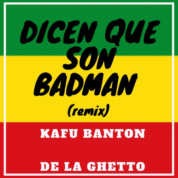 Dicen Que Son Badman (Remix) - Single album cover