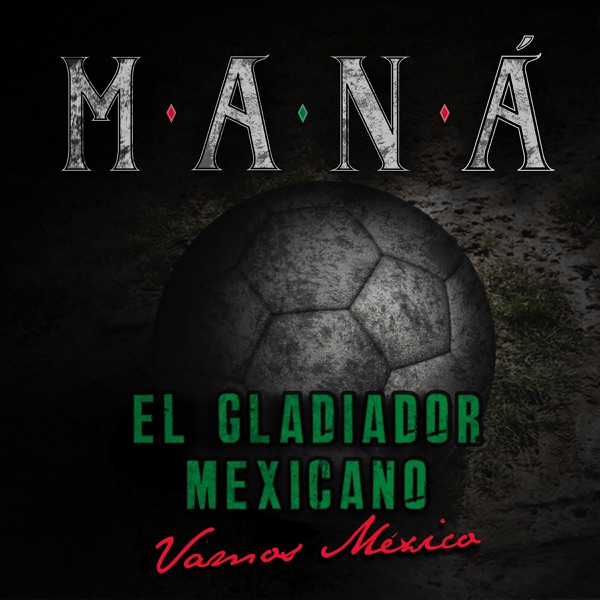 El Gladiador Mexicano (Vamos México) - Single album cover