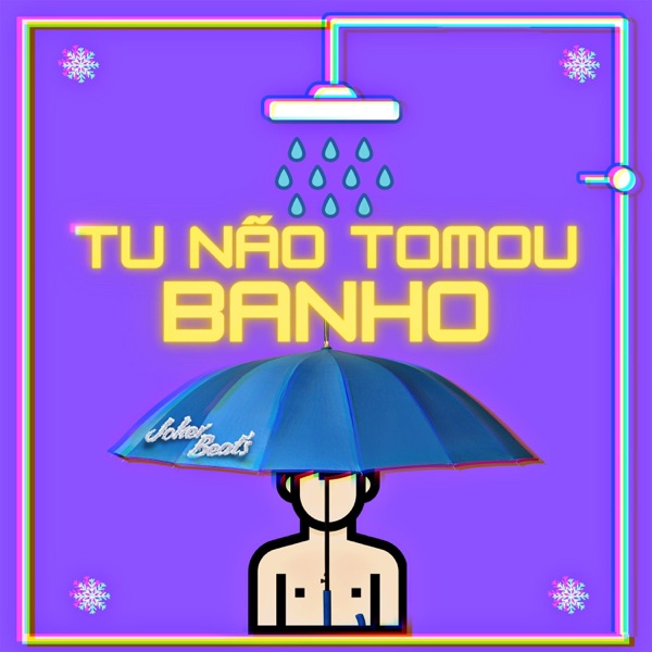Tu Não Tomou Banho (feat. MC Koringa) - Single album cover