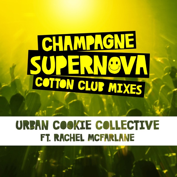 Champagne Supernova (Cotton Club Mixes) [feat. Rachel Mcfarlane] - EP album cover
