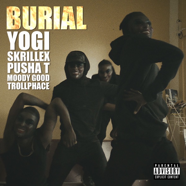 Burial (feat. Pusha T, Moody Good, & TrollPhace) - Single album cover