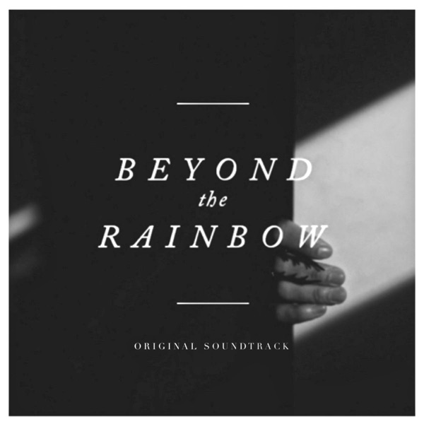 Beyond the Rainbow (Original Short Film Soundtrack) - Single album cover