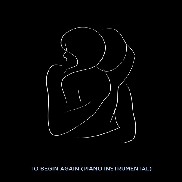 To Begin Again (Piano Instrumental) - Single album cover