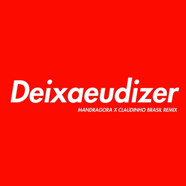 Deixa Eu Dizer (Remix) - Single album cover