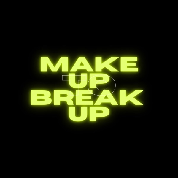 Make Up To Break Up - EP album cover