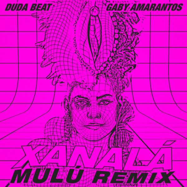 Xanalá (feat. Duda Beat) [Omulu Remix] - Single album cover