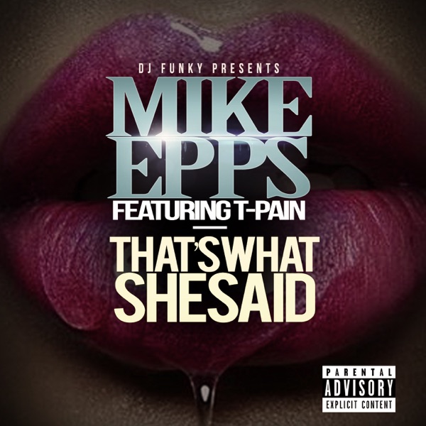 That's What She Said (feat. T-Pain) - Single album cover