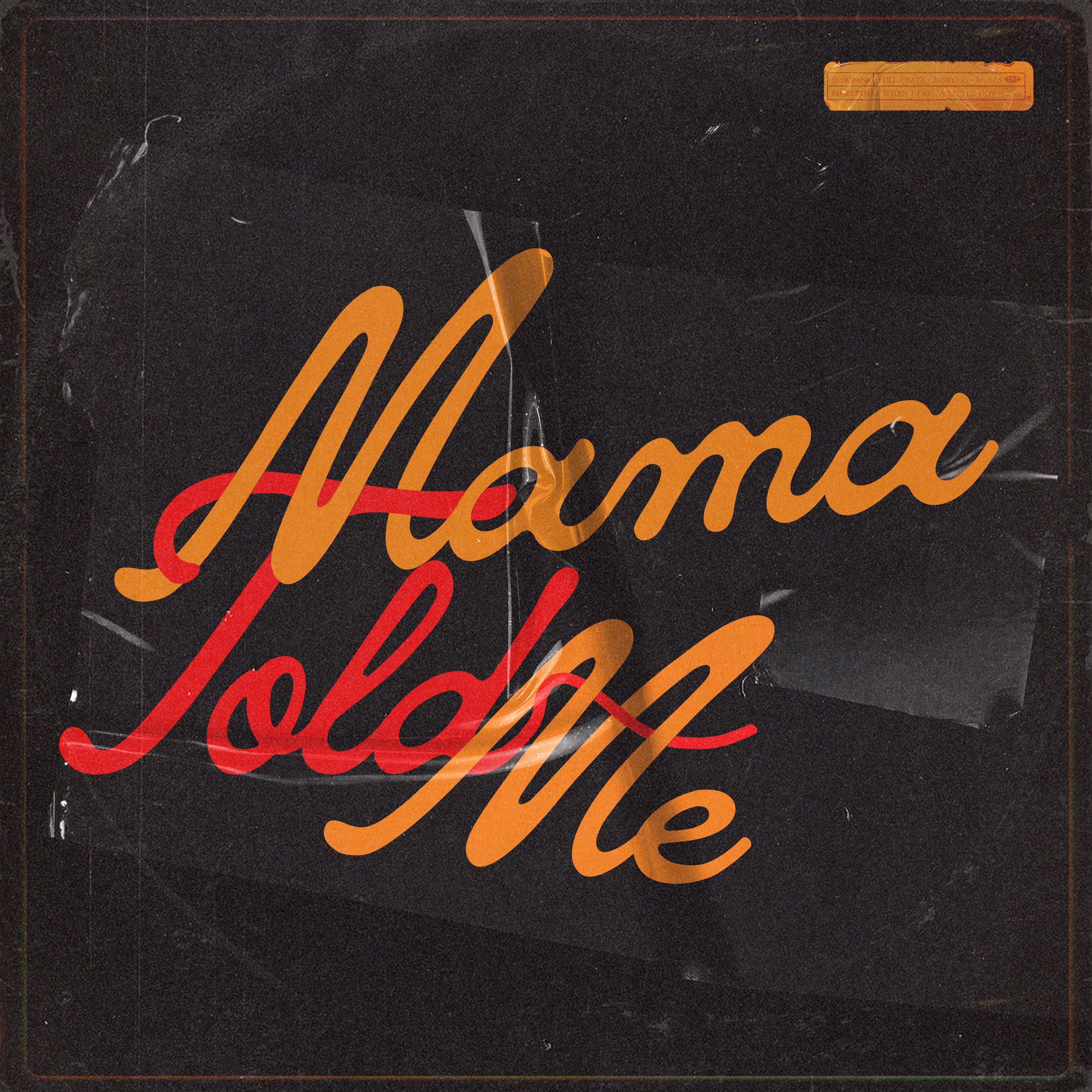 Mama Told Me - Single album cover