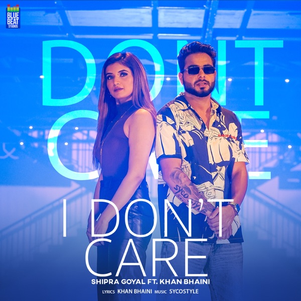 I Don't Care (feat. Khan Bhaini) - Single album cover
