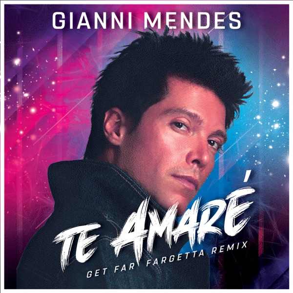 Te Amaré (Get Far Fargetta Remix) - Single album cover