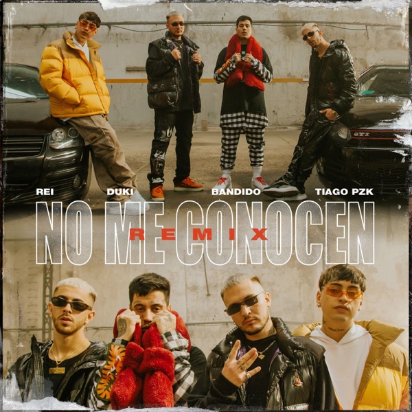 No Me Conocen (Remix) [con Duki, Rei & Tiago PZK] [feat. Tiago pzk] - Single album cover