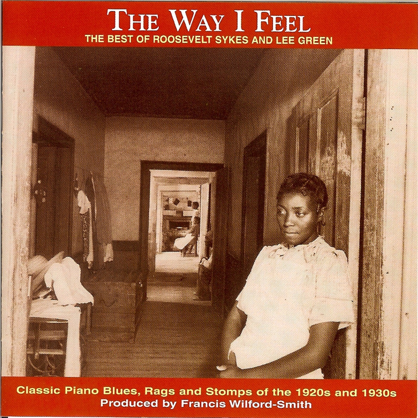 The Way I Feel: The Best of Roosevelt Sykes and Lee Green album cover