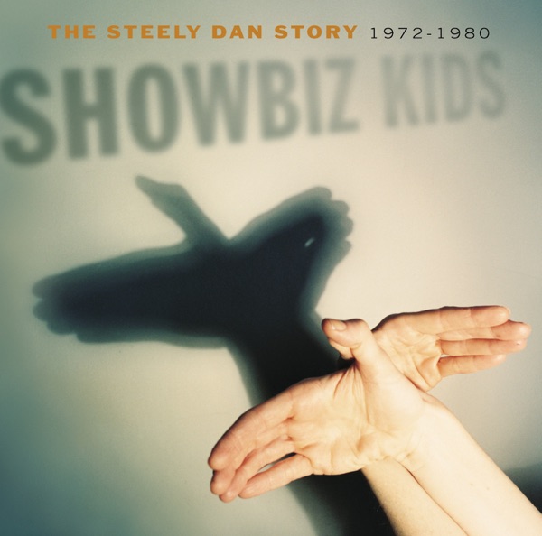 Showbiz Kids: The Steely Dan Story 1972-1980 ((Remastered)) album cover