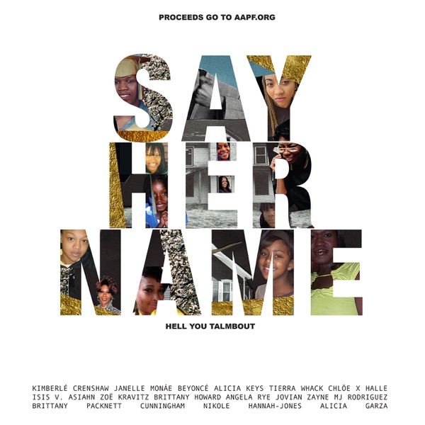 Say Her Name (Hell You Talmbout) [feat. Prof. Kimberlé Crenshaw, Beyoncé, Alicia Keys, Chloe x Halle album cover