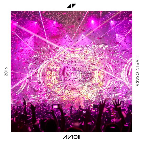 Avicii, Live from Osaka, Japan, Jun 4, 2016 (DJ Mix) album cover