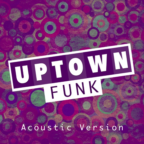 Uptown Funk (Acoustic Version) - Single album cover