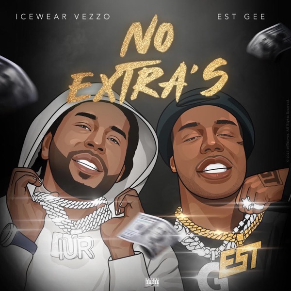 No Extra's (feat. Icewear Vezzo, EST Gee & DJ Worldtour) - Single album cover